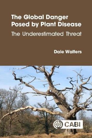 The Global Danger Posed by Plant Disease