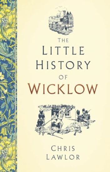 The Little History of Wicklow
