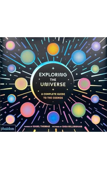 Exploring the Universe: A Complete Guide to the Cosmos