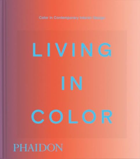 Living in Color: Color in Contemporary Interior Design