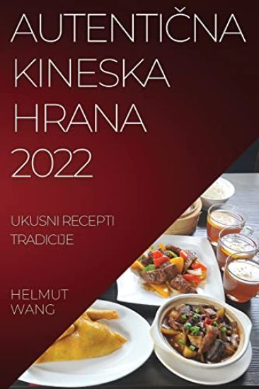 AutentiCna Kineska Hrana 2022
