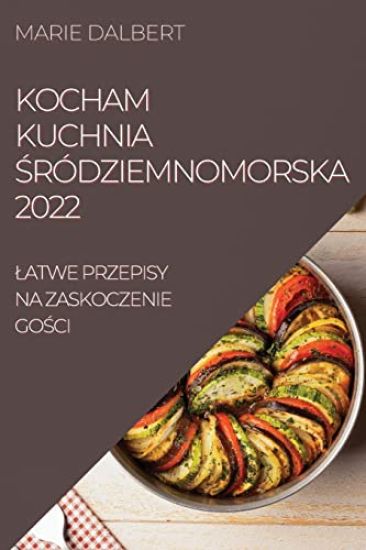Kocham Kuchnia Sródziemnomorska 2022