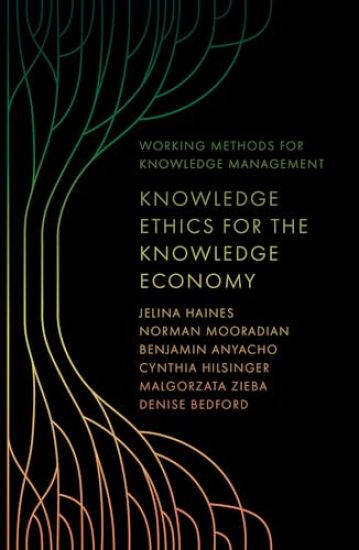 Knowledge Ethics for the Knowledge Economy