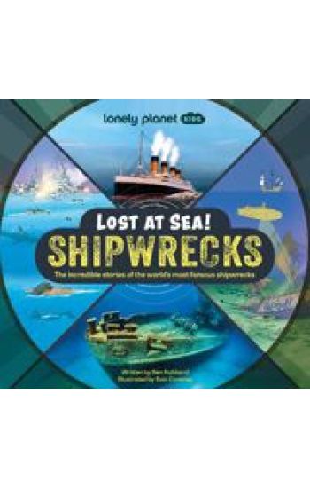 Lonely Planet Kids Lost at Sea! Shipwrecks