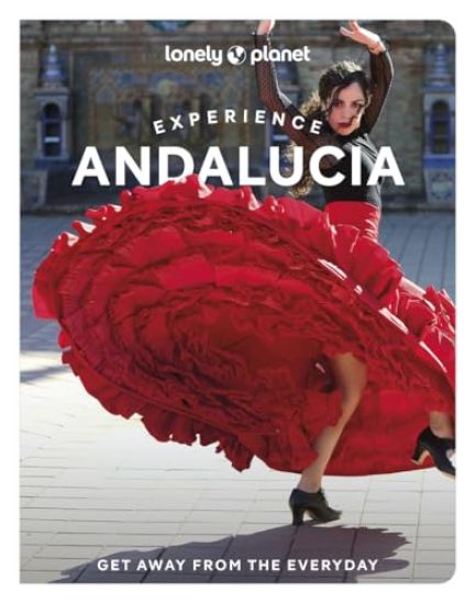 Lonely Planet Experience Andalucia
