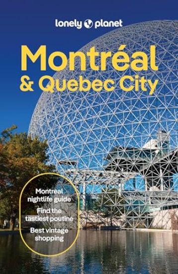 Lonely Planet Montreal & Quebec City