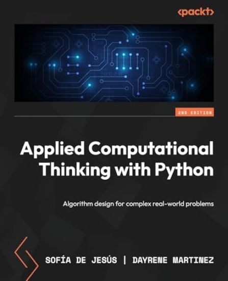 Applied Computational Thinking with Python - Second Edition