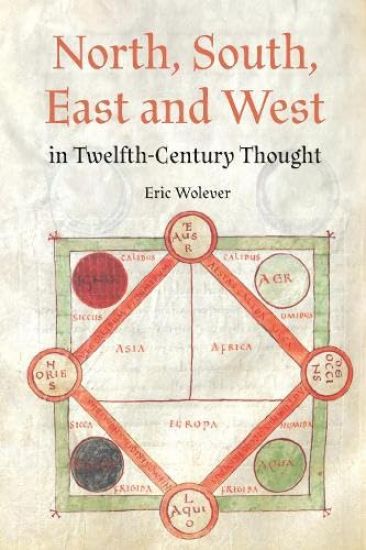 North, South, East and West in Twelfth-Century Thought