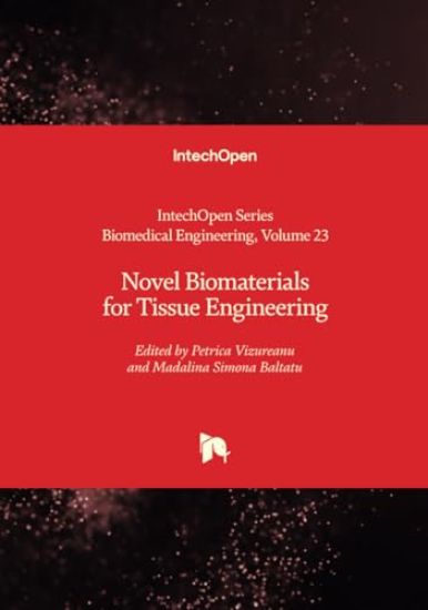 Novel Biomaterials for Tissue Engineering