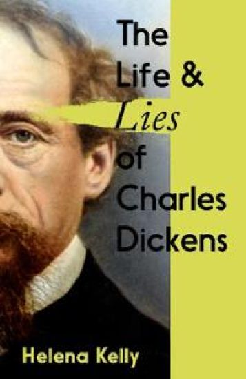 The Life and Lies of Charles Dickens
