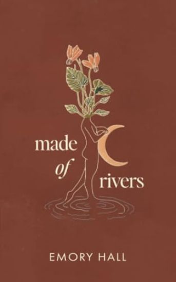 Made of Rivers [Revised & Expanded]