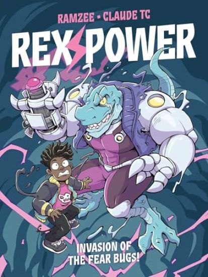 Rex Power - Invasion of the Fear Bugs!