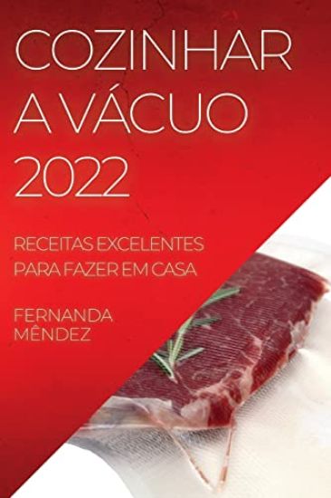 Cozinhar a Vácuo 2022