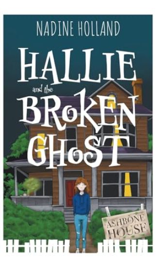 Hallie and the Broken Ghost