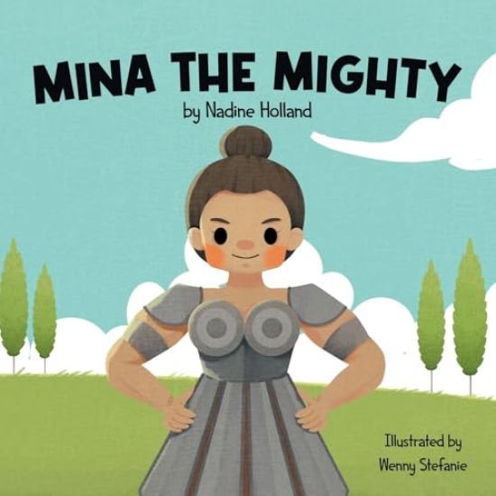 Mina the Mighty: A Children's Story about the Power of Vulnerability