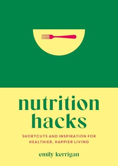 Kansikuva: Nutrition Hacks