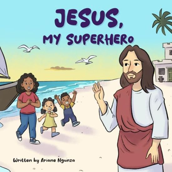 Jesus, My Superhero