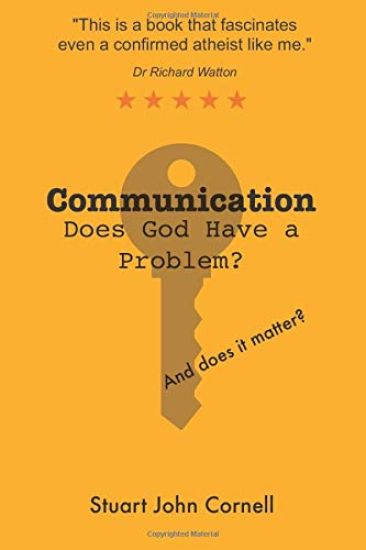 Communication Does God Have a Problem? and Does It Matter?