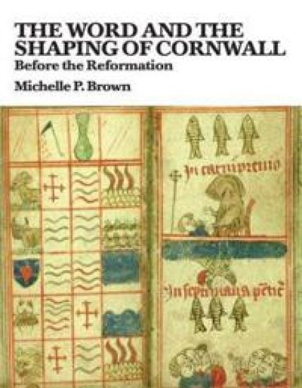 The Word and the Shaping of Cornwall
