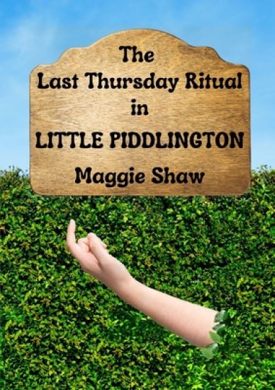 The Last Thursday Ritual in Little Piddlington