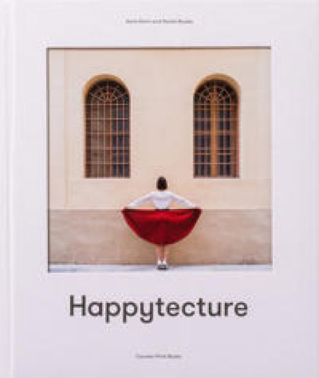 Anna Devis and Daniel Rueda: Happytecture