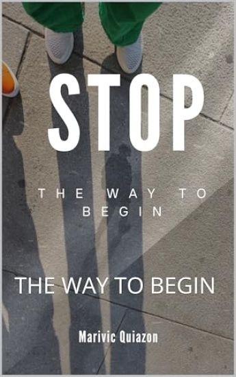 Stop: The Way to Begin