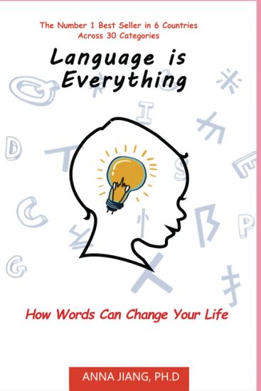 Language is Everything: How Words Can Change Your Life