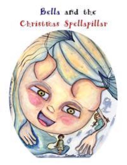 Bella and the Christmas Spellapillar