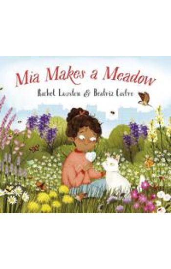 Mia Makes a Meadow
