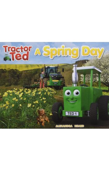 Tractor Ted A Spring Day