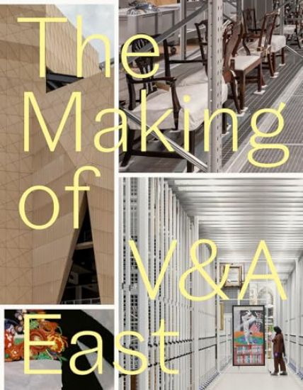 The Making of V&A East