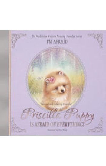 Priscilla Puppy Is Afraid of Everything!