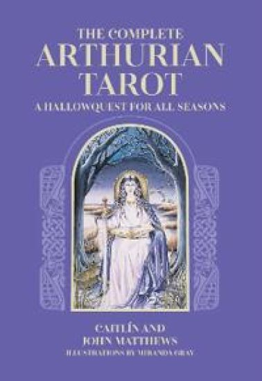 The Complete Arthurian Tarot