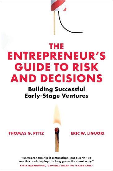 The Entrepreneur’s Guide to Risk and Decisions