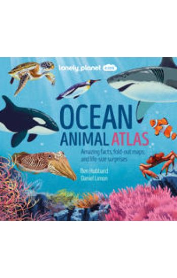 Lonely Planet Kids Ocean Animal Atlas