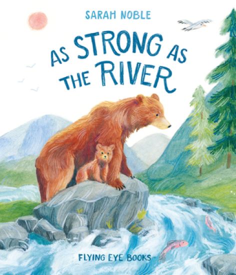 Kansikuva: As Strong as the River