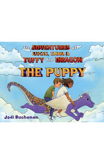 The Adventures of Lucas, Emma, & Tuffy The DragonThe Puppy