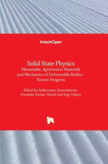 Solid State Physics Metastable, Spintronics Materials and Mechanics of Deformable Bodies