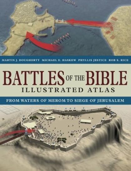 Battles of the Bible Illustrated Atlas