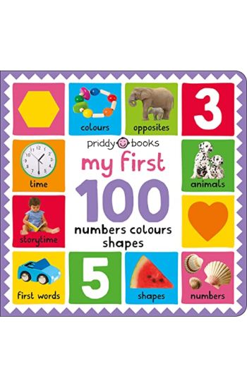 My First 100: Numbers, Colours, Shapes