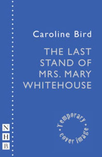 The Last Stand of Mrs. Mary Whitehouse