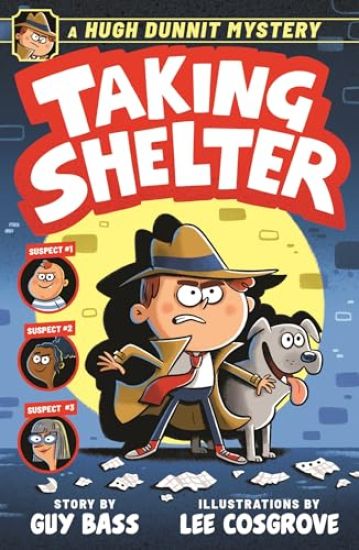 A Hugh Dunnit Mystery: Taking Shelter