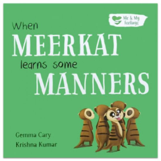 When Meerkat Learns Some Manners