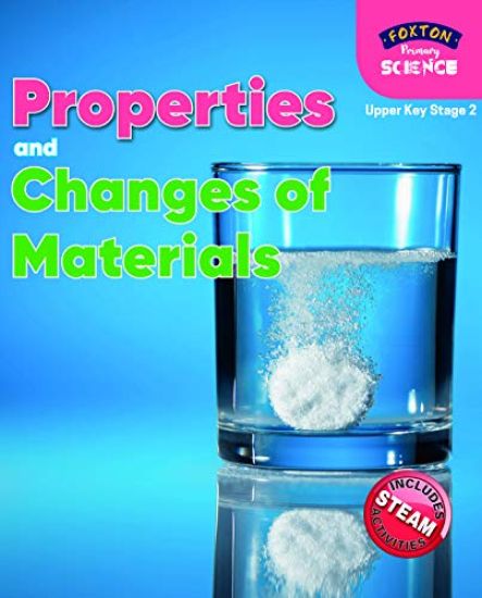 Foxton Primary Science: Properties and Changes of Materials (Upper KS2 Science)