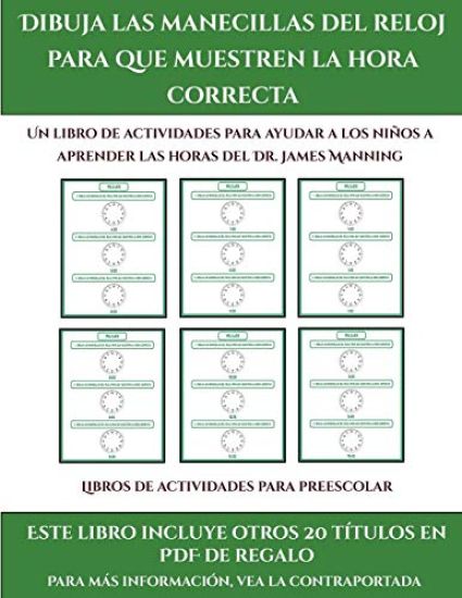 Libros de actividades para preescolar (Dibuja las manecillas del reloj para que muestren la hora correcta)