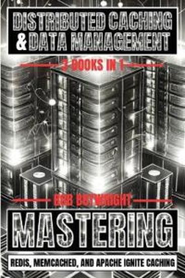 Distributed Caching & Data Management