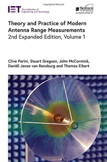 Theory and Practice of Modern Antenna Range Measurements