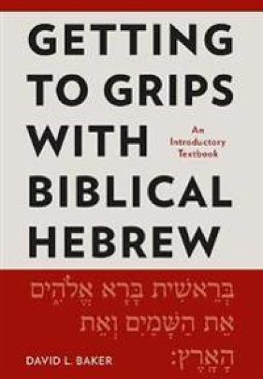 Getting to Grips with Biblical Hebrew