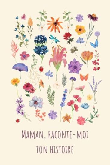 Maman, raconte-moi ton histoire
