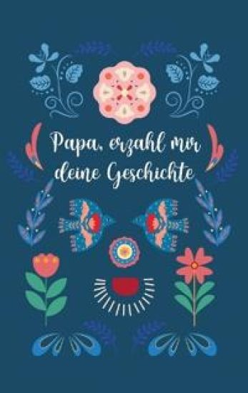 Papa, erzähl mir deine Geschichte
